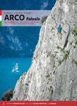 ARCO FALESIE - 136 proposte. Arco - Valle del Sarca - Valle dei Laghi - Trento - Rovereto - Valli Giudicarie - Val di Non